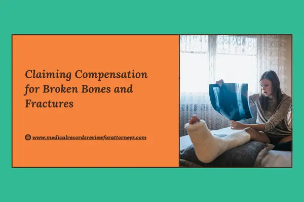 Claiming Compensation for Broken Bones and Fractures