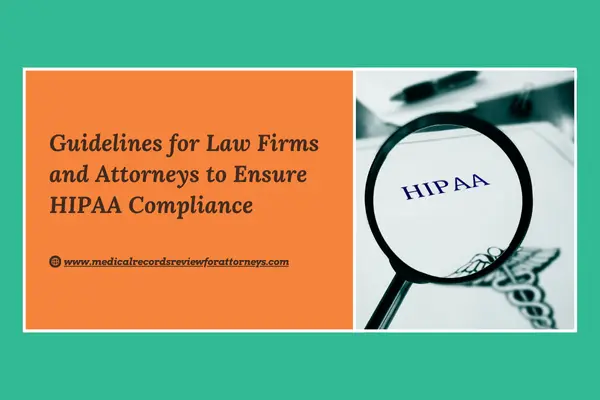 Guidelines for Law Firms and Attorneys to Ensure HIPAA Compliance