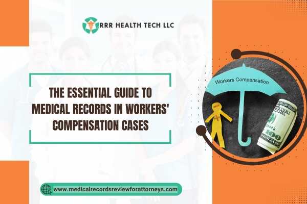 | The Essential Guide to Medical Records in Workers' Compensation Cases The Essential Guide to Medical Records in Workers' Compensation Cases