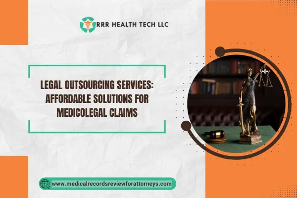 Legal Outsourcing Services: Affordable Solutions for Medicolegal Claims