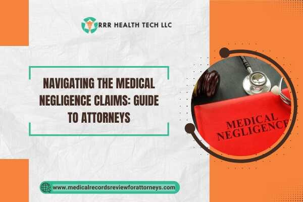 | Navigating the Medical Negligence Claims Guide to Attorneys Navigating the Medical Negligence Claims Guide to Attorneys