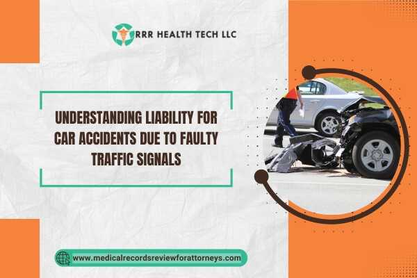 | Understanding Liability for Car Accidents Due to Faulty Traffic Signals Understanding Liability for Car Accidents Due to Faulty Traffic Signals